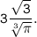\tt 3\dfrac{\sqrt{3}}{\sqrt[3]{\pi}}.