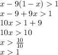 x-9(1-x)1\\x-9+9x1\\10x1+9\\10x10\\x\frac{10}{10}\\x1