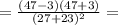 =\frac{(47-3)(47+3)}{(27+23)^2}=