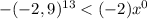 -(-2,9)^{13}