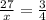 \frac{27}{x} = \frac{3}{4}