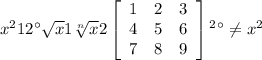 x^{2} 12а\sqrt{x} 1\sqrt[n]{x} 2\left[\begin{array}{ccc}1&2&3\\4&5&6\\7&8&9\end{array}\right] ва\neq x^{2}