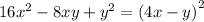 16 {x}^{2} - 8xy + {y}^{2} = {(4x - y)}^{2}