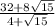 \frac{32 + 8 \sqrt{15} }{4 + \sqrt{15} }