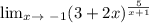 \lim_{x \to \ -1} (3+2x)^\frac{5}{x+1}