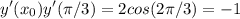 \displaystyle y'(x_0) y'(\pi /3) = 2cos(2\pi /3) = -1