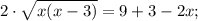 2 \cdot \sqrt{x(x-3)}=9+3-2x;