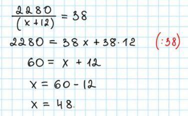 Решите уравнение 2280÷(x+12)=38