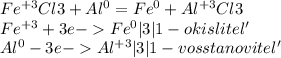 Fe^{+3}Cl3+Al^0=Fe^0+Al^{+3}Cl3\\Fe^{+3}+3e-Fe^0|3|1-okislitel'\\Al^0-3e-Al^{+3}|3|1-vosstanovitel'