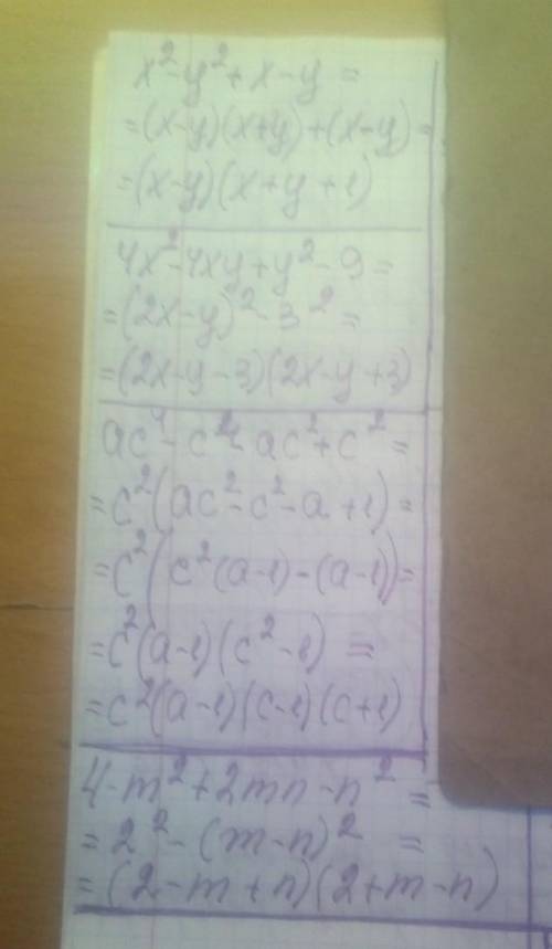 Разложите на множители 1)x2-y2+x-y; 2)4x2-4xy+y2-9; 3) ac4-c4-ac2+c2 4) 4-m2+2mn-n2.​