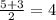 \frac{5+3}{2} =4