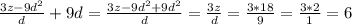 \frac{3z-9d^2}{d}+9d=\frac{3z-9d^2+9d^2}{d} =\frac{3z}{d}=\frac{3*18}{9}=\frac{3*2}{1}=6