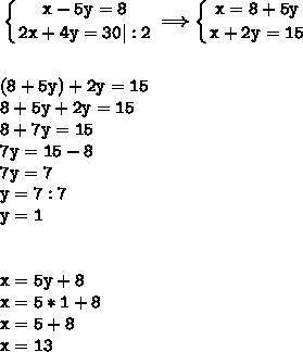Розв'язати підстановки систему рівнянь: {x-5y=8{2x+4y =30Будь ласка ​