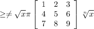 \geq \neq \sqrt{x} \pi \left[\begin{array}{ccc}1&2&3\\4&5&6\\7&8&9\end{array}\right] \sqrt[n]{x}
