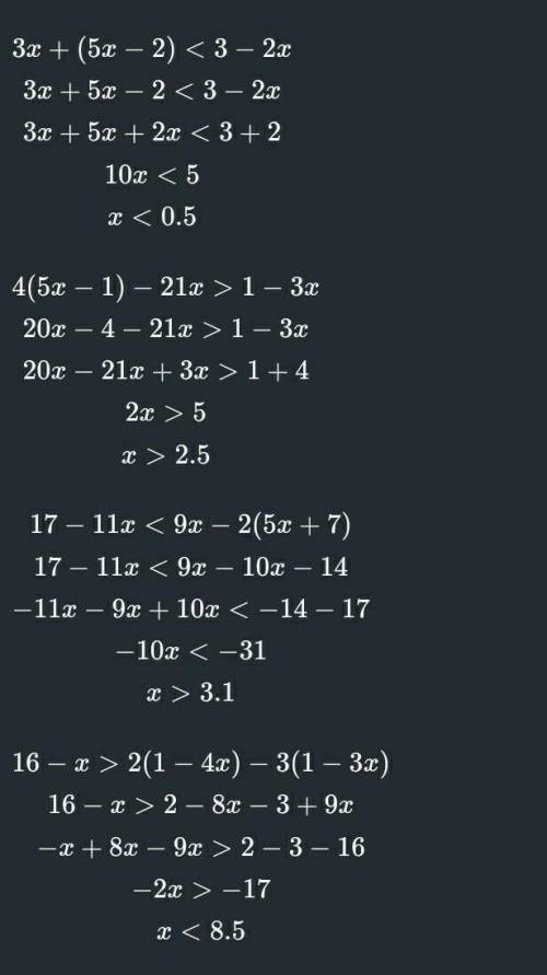 1034. 1) 3x + (5 x - 2) <3 - 2x, 4(5x - 1) - 21x > 1 - 3x;2) 17 - 11x < 9x - 2(5x + 7),6- X