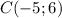 C(-5;6)