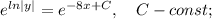 e^{ln|y|}=e^{-8x+C}, \quad C-const;