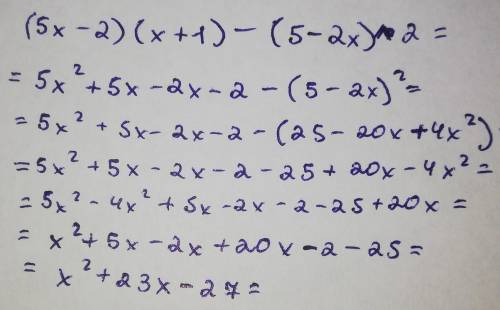 Преобразуйте выражение (5х-2)(х+1)-(5-2х)^2 в многочлен стандартного вида​