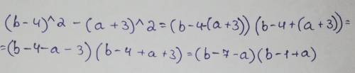 Разложите на множители выражение (b-4)^2-(a+3)^2​