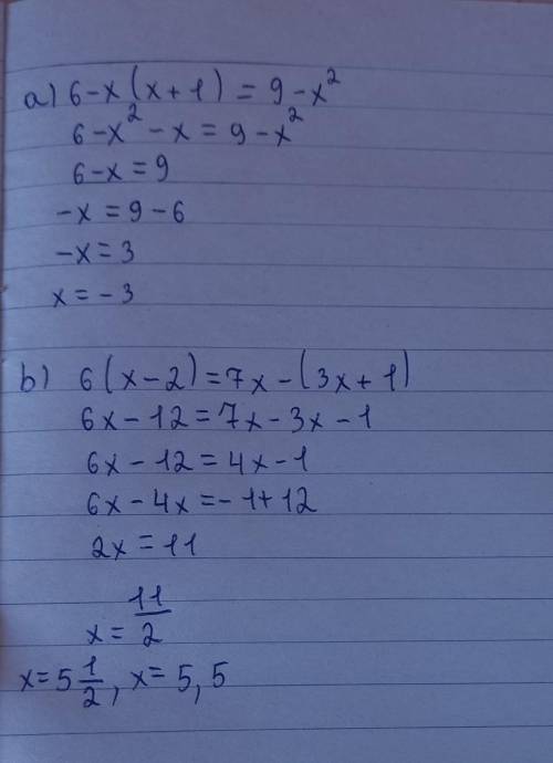 Решить уравнения а)6-х(х+1)=9-х² б)6(х-2)=7х-(3х+1)