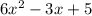 6x^{2} -3{x} +5