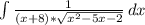 \int {\frac{1}{(x+8)*\sqrt{x^2-5x-2} } } \, dx