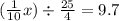 ( \frac{1}{10}x) \div \frac{25}{4} = 9.7