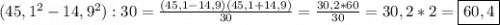 (45,1^{2}-14,9^{2}):30=\frac{(45,1-14,9)(45,1+14,9)}{30}=\frac{30,2*60}{30}=30,2*2=\boxed{60,4}