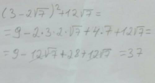 Знайдіть значення виразу (3-2√7)^2 +12√7 ​