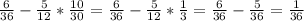 \frac{6}{36} -\frac{5}{12} *\frac{10}{30} =\frac{6}{36} -\frac{5}{12} *\frac{1}{3} =\frac{6}{36} -\frac{5}{36}=\frac{1}{36}