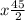 x \frac{45}{2}