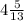 4 \frac{5}{13}