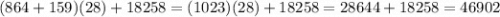 (864+159)(28)+18258=(1023)(28)+18258=28644+18258=46902