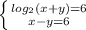 \left \{ {{log_2(x+y)=6} \atop {x-y=6}} \right.