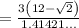 =\frac{3\left(12-\sqrt{2}\right)}{1.41421\dots }