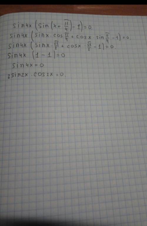Sin4x(sin(x+п/4)-1=0