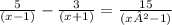 \frac{5}{(x - 1)} - \frac{3}{(x + 1)} = \frac{15}{(x ² - 1)}