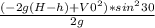 \frac{(-2g(H-h)+V0^2)*sin^2 30}{2g}