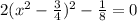 2(x^{2}-\frac {3}{4})^{2}-\frac {1}{8}=0