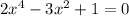 2x^{4}-3x^{2}+1=0