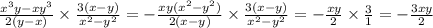 \frac{ {x}^{3}y - x {y}^{3} }{2(y - x)} \times \frac{3(x - y)}{ {x}^{2} - {y}^{2} } = - \frac{xy( {x}^{2} - {y}^{2} ) }{2(x - y)} \times \frac{3(x - y)}{ {x}^{2} - {y}^{2} } = - \frac{xy}{2} \times \frac{3}{1} = - \frac{3xy}{2}