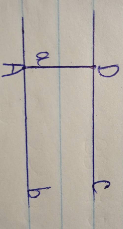 начертите прямую c, обозначьте на ней точку D. Провидите через точку D прямую, параллельную прямой c
