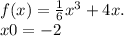 f(x) = \frac{1}{6} {x}^{3} + 4x . \\ x0 = - 2