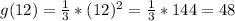 g(12) = \frac{1}{3}*(12)^2 = \frac{1}{3}*144 = 48