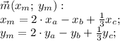 \vec m(x_m; \: y_m): \\ x_m=2 \cdot x_a - x_b + \frac{1}{3} x_c; \\ y_m=2 \cdot y_a - y_b + \frac{1}{3} y_c;