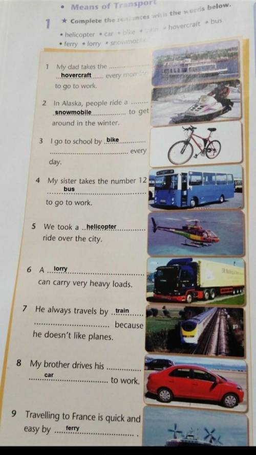 1 * Complete the sentences with the words below.helicopter car • bike train • hovercraft • bus• ferr