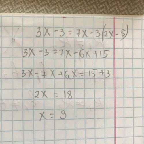 Решите уравнение 3x-3=7x-3(2x-5)​