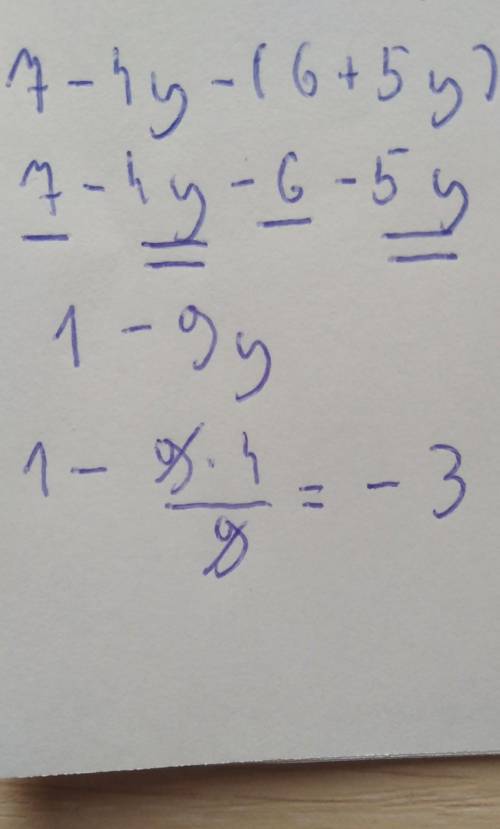 Значение выражения 7 - 4y - (6+5y) при y= -4/9 равно​