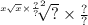 \sqrt[ {x \sqrt{x} \times \frac{?}{?} }^{2} ]{?} \times \frac{?}{?}