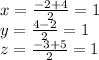 x = \frac{-2+4}{2} = 1 \\y = \frac{4-2}{2} = 1\\z = \frac{-3+5}{2} = 1